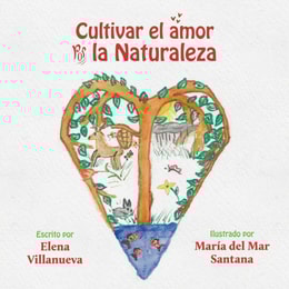 Cultivar el amor por la naturaleza