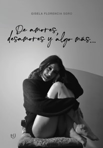 De amores, desamores y algo más...