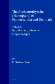 Auchenorrhyncha (Homoptera) of Fennoscandia and Denmark, Volume 1. Introduction, Infraorder Fulgoromorpha