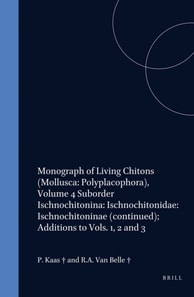 Monograph of Living Chitons (Mollusca: Polyplacophora), Volume 4 Suborder Ischnochitonina: Ischnochitonidae: Ischnochitoninae (continued); Additions to Vols. 1, 2 and 3