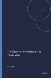 Theory of Revolution in the Young Marx