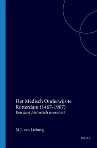 Het Medisch Onderwijs te Rotterdam (1467-1967)