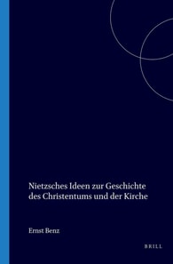Nietzsches Ideen zur Geschichte des Christentums und der Kirche