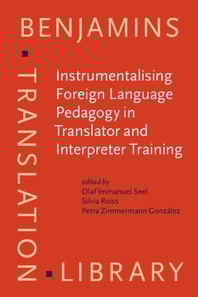 Instrumentalising Foreign Language Pedagogy in Translator and Interpreter Training