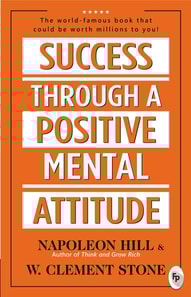 Success Through A Positive Mental Attitude