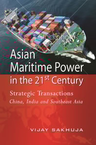 Asian Maritime Power in the 21st Century