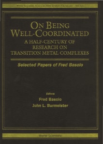 On Being Well-coordinated: A Half-century Of Research On Transition Metal Complexes