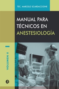 Manual para técnicos en anestesiología Volumen II