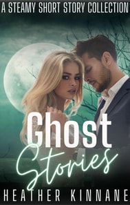Ghost Stories: A Steamy Short Story Collection