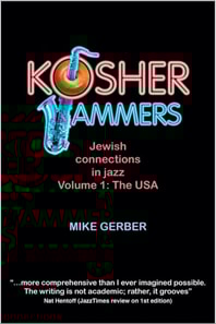 Kosher Jammers: Jewish connections in jazz Volume 1 - the USA