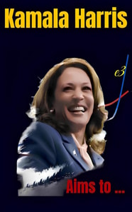 Kamala Harris : Aims to ...