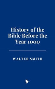 History of the Bible Before the Year 1000