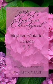 St. Paul's Anglican Churchyard, Kingston, Ontario T - Z