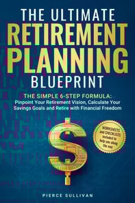 Ultimate Retirement Planning Blueprint