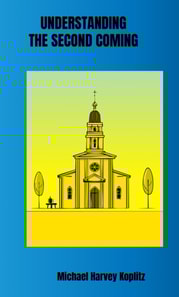 Understanding the Second Coming