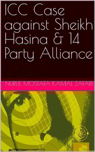 ICC Case against Sheikh Hasina & 14 Party Alliance