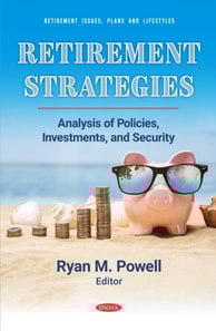 Retirement Strategies: Analysis of Policies, Investments, and Security