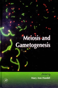 Meiosis and Gametogenesis