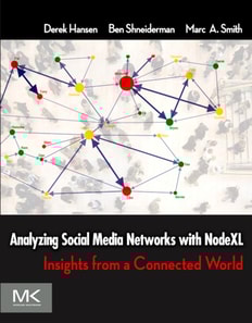 Analyzing Social Media Networks with NodeXL
