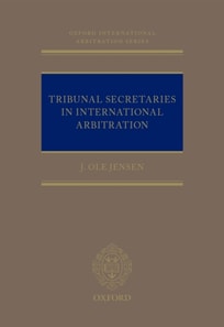 Tribunal Secretaries in International Arbitration