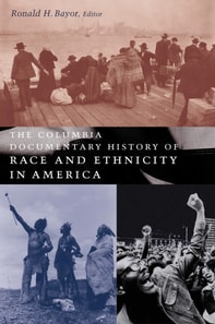 Columbia Documentary History of Race and Ethnicity in America