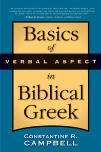 Basics of Verbal Aspect in Biblical Greek