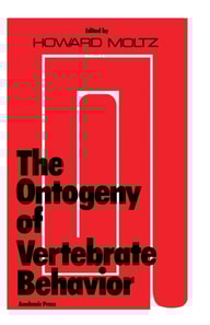 Ontogeny of Vertebrate Behavior