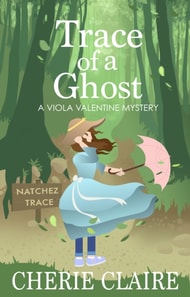 Trace of a Ghost: A Viola Valentine Mystery