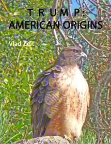 Trump: American Origins