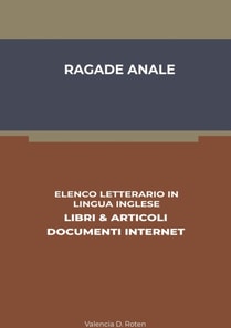 Ragade Anale: Elenco Letterario in Lingua Inglese: Libri & Articoli, Documenti Internet