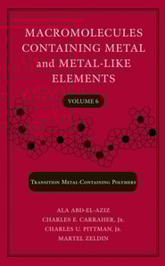 Macromolecules Containing Metal and Metal-Like Elements, Volume 6