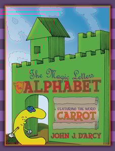 Magic Letters of the Alphabet: Featuring the Word Carrot