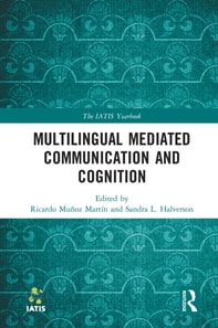 Multilingual Mediated Communication and Cognition