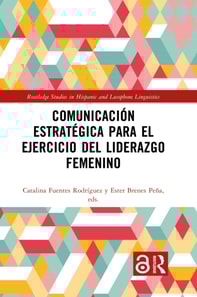 Comunicación estratégica para el ejercicio del liderazgo femenino
