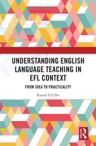 Understanding English Language Teaching in EFL Context