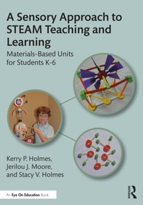 Sensory Approach to STEAM Teaching and Learning