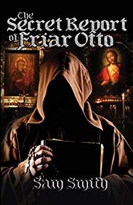 Secret Report of Friar Otto