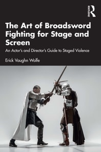 Art of Broadsword Fighting for Stage and Screen