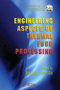 Engineering Aspects of Thermal Food Processing