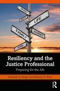 Resiliency and the Justice Professional