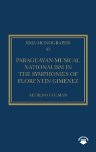Paraguayan Musical Nationalism in the Symphonies of Florentin Gimenez