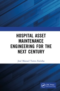Hospital Asset Maintenance Engineering for the Next Century