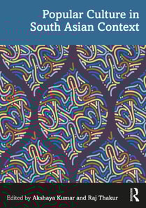 Popular Culture in South Asian Context