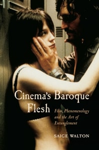 Cinema's Baroque Flesh