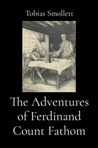 Adventures of Ferdinand Count Fathom (Illustrated)