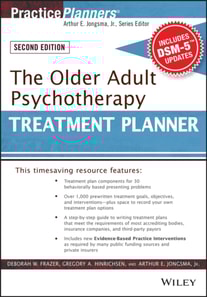 Older Adult Psychotherapy Treatment Planner, with DSM-5 Updates, 2nd Edition