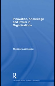 Innovation, Knowledge and Power in Organizations