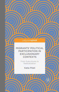 Migrants' Participation in Exclusionary Contexts