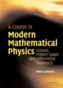 Course in Modern Mathematical Physics