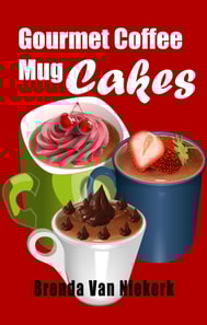 Gourmet Coffee Mug Cakes